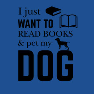Read Books and Pet My Dog Design