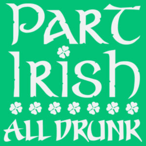 Part Irish Part Drunk Design